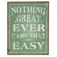 Plaque métal : "Nothing easy"