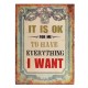 Plaque métal : "How to get everything I want", H 33 cm