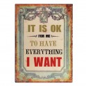 Plaque métal : "How to get everything I want"