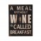 Plaque métal Meal without wine