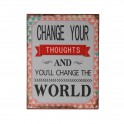 Plaque métal : You can change the world, H 33 cm