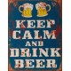 Plaque métal : Keep Calm & Drink a Beer, H 33 cm