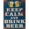 Plaque métal : Keep Calm & Drink a Beer, H 33 cm
