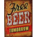 Plaque métal : Free Beer Tomorrow, H 33 cm