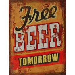 Plaque métal : Free Beer Tomorrow, H 33 cm