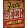 Plaque métal : Free Beer Tomorrow, H 33 cm