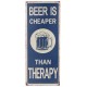 Plaque métal : Beer & Therapy, H 50 cm