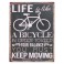 Plaque métal : Life is a Bicycle, H 33 cm