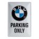 Plaque 3D métal 20x30 cm BMW : Parking Only