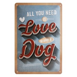 Plaque métal 3D 20x30 cm sous licence: All you need is love and a dog