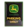 Plaque 3D métal noire 30x40 cm : John Deere parking only 