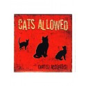 Plaque métal déco chats : Cats allowed, H 30 cm