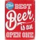 Plaque Métal Bière : The best beer is an open one, H 33 cm