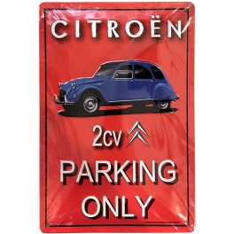 Plaque Métal bombée : Citroën 2CV Parking Only (Fond Rouge), 30 x 20 cm
