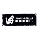 G&S Plaque métal : Modèle Dowloading, L 36 cm