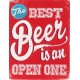 G&S Plaque Métal Bière : The Best Beer is an Open One, H 33 cm